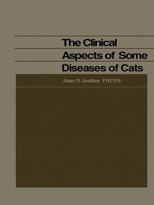 cover image of The Clinical Aspects of Some Diseases of Cats